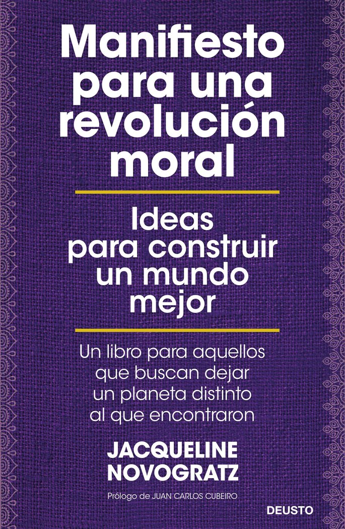 Manifiesto para una revolución moral   «Ideas para construir un mundo mejor»