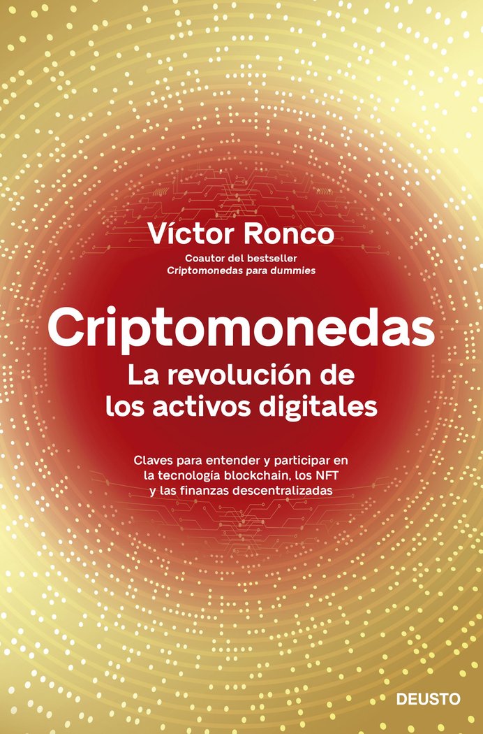 Criptomonedas   «La revolución de los activos digitales»