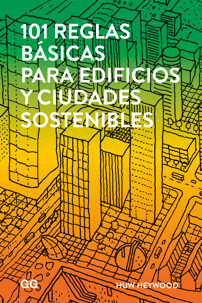 101 reglas básicas para edificios y ciudades sostenibles (9788425229930)