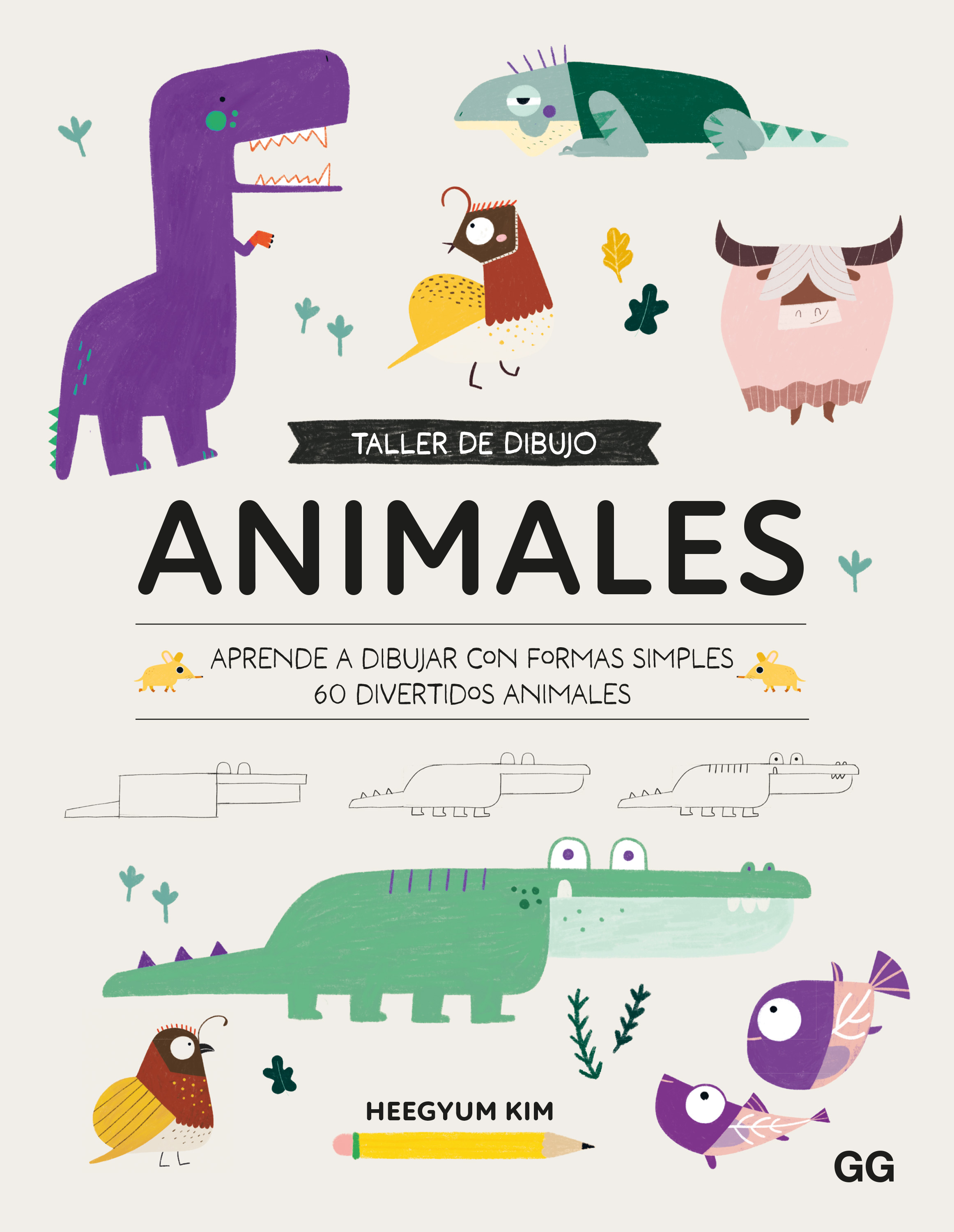 Taller de dibujo. Animales   «Aprende a dibujar con formas simples 60 divertidos animales» (9788425234798)