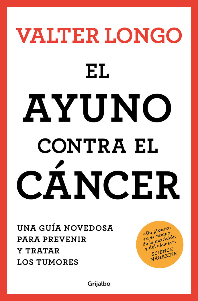 El ayuno contra el cáncer «Una guía revolucionaria para prevenir, tratar y curar los tumores»
