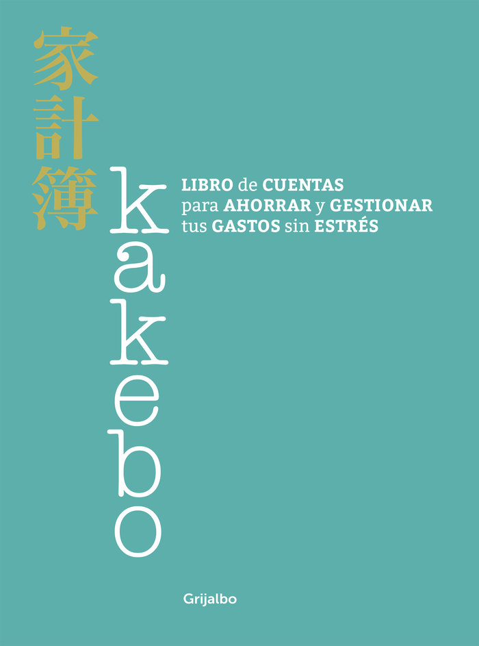 Kakebo «Libro de cuentas para ahorrar y gestionar tus gastos sin estrés»