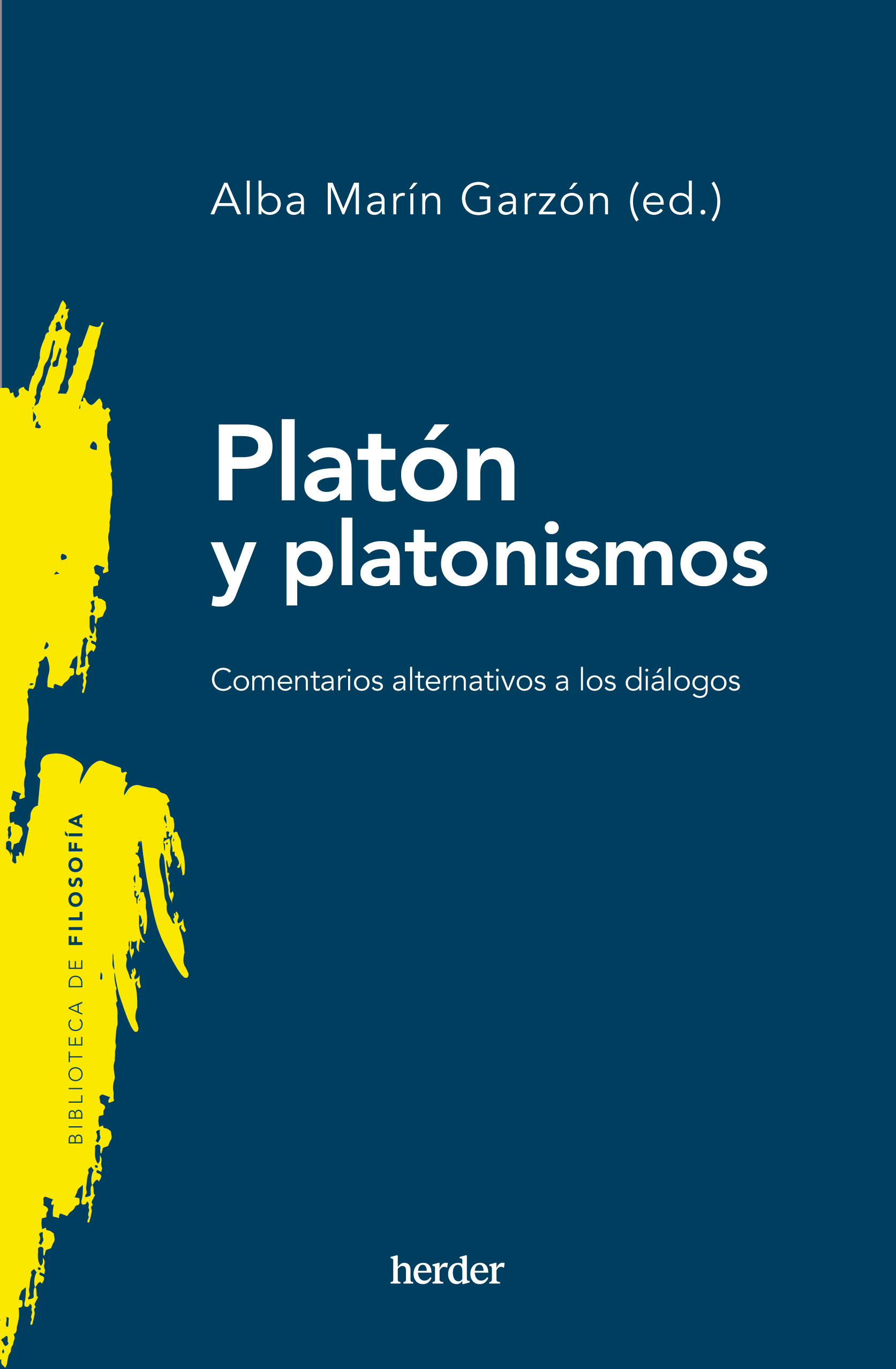 Platón y platonismos   «Comentarios alternativos a los diálogos»
