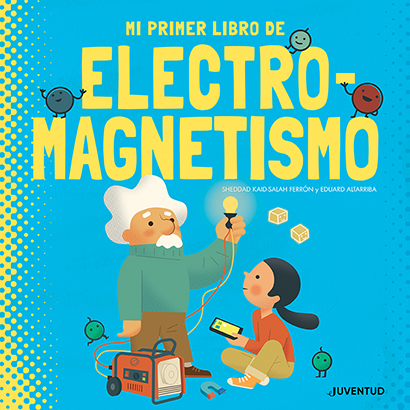 Mi primer libro de electromagnetismo (9788426147431)