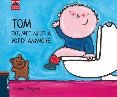 TOM DOESNT NEED A POTTY ANYMORE (9788426390813)