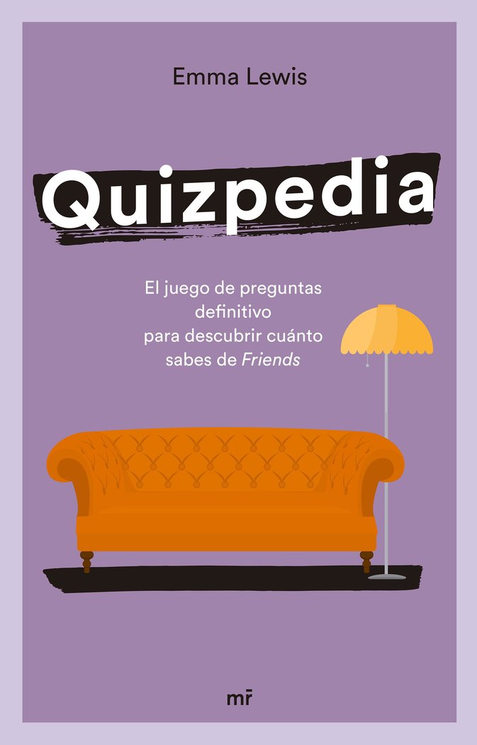 Friends Quizpedia   «El juego de preguntas definitivo para descubrir cuánto sabes de Friends»