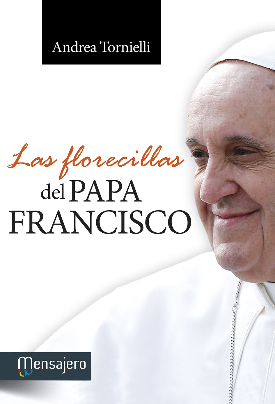 Las florecillas del Papa Francisco (9788427135673)