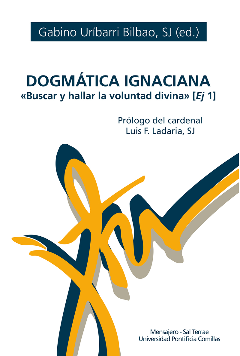 Dogmática Ignaciana   «Buscar y hallar la voluntad divina» (9788427142473)