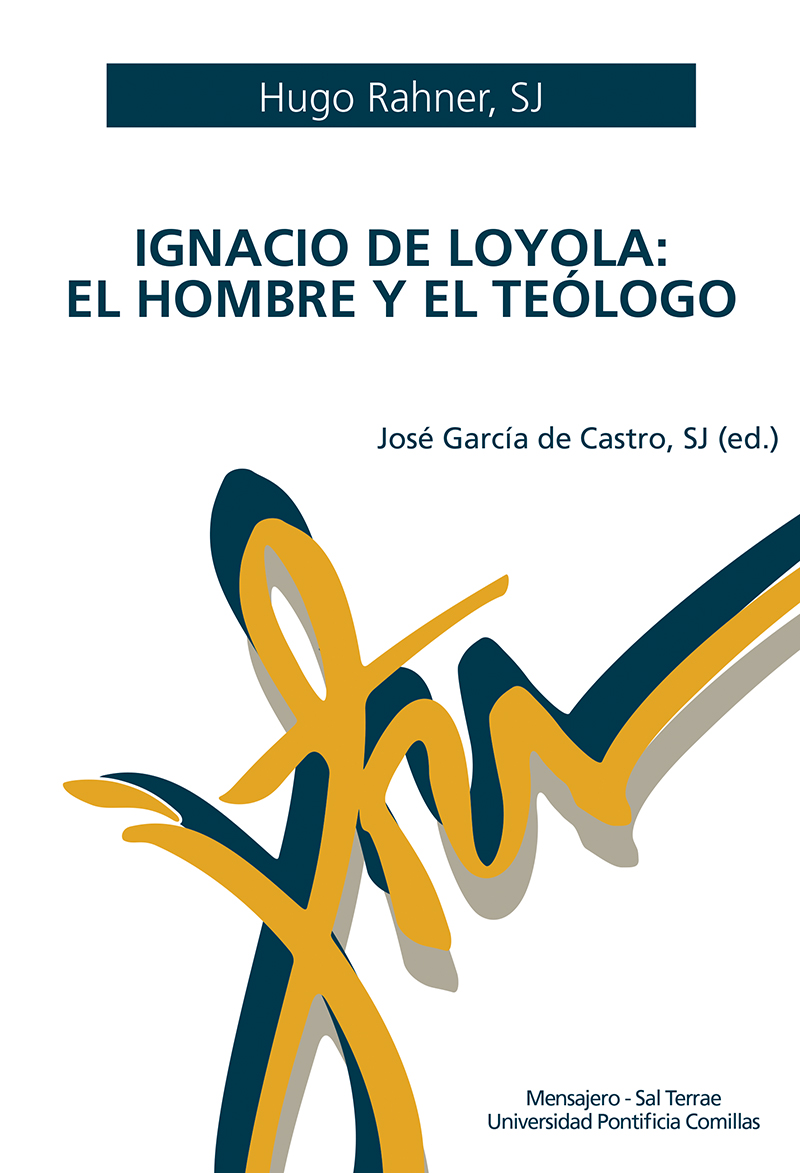 Ignacio de Loyola. El hombre y el teólogo (9788427143715)