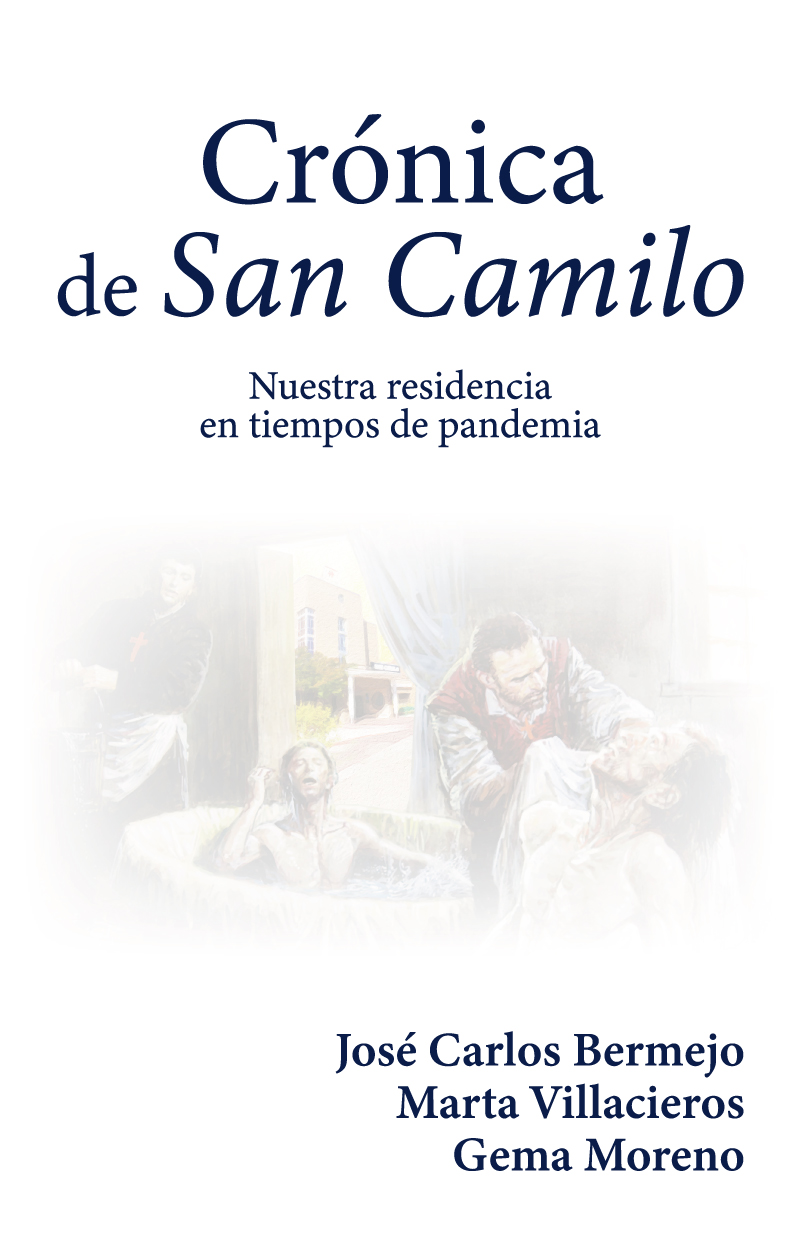 Crónica de San Camilo   «Nuestra residencia en tiempos de pandemia» (9788427145559)