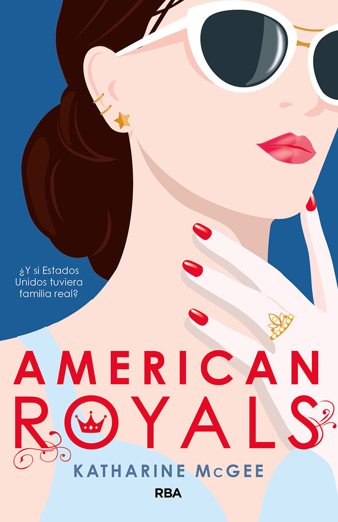 American Royals   «¿Y si Estados Unidos tuviera familia real?»