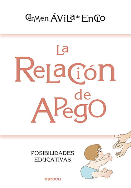 La relación de apego   «Posibilidades educativas»