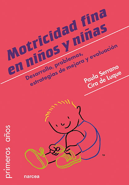 La motricidad fina en niños y niñas de 0 a 6 años   «Desarrollo, problemas, estrategias de mejora y evaluación»