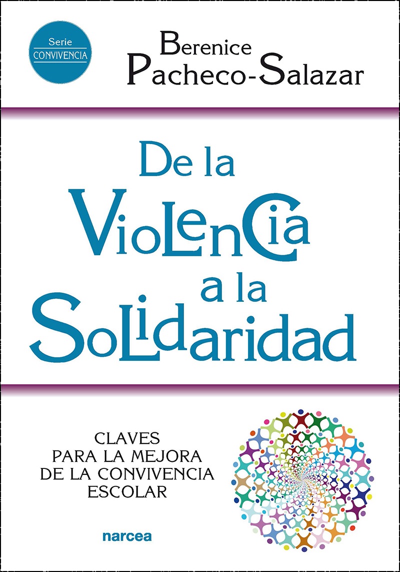 De la violencia a la solidaridad   «Claves para la mejora de la convivencia escolar» (9788427729599)