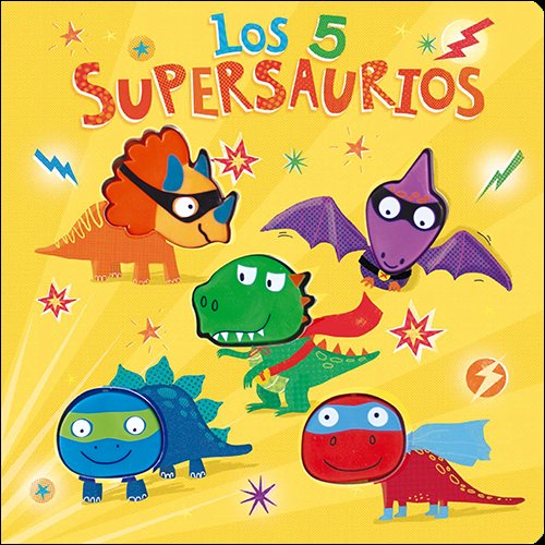 Los 5 supersaurios (9788428569323)