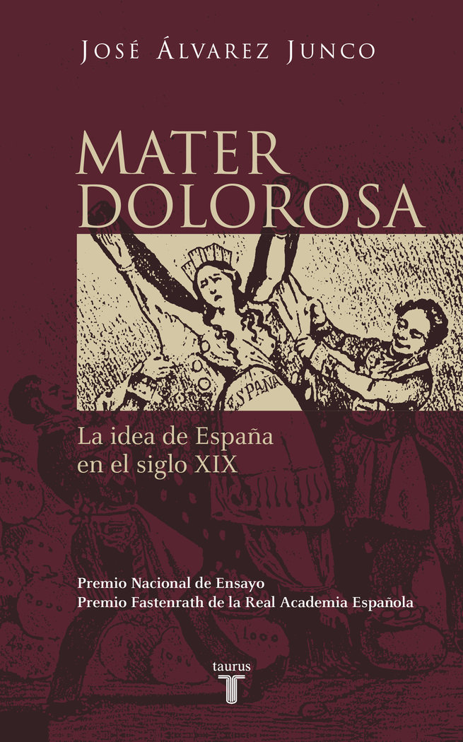 Mater dolorosa   «La idea de España en el siglo XIX» (9788430604418)