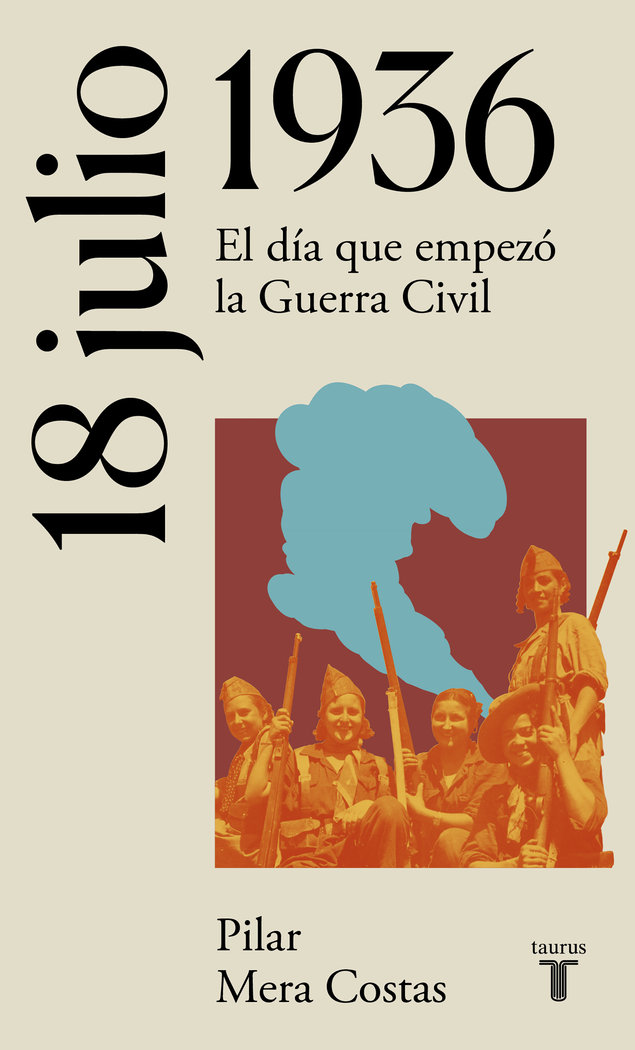 18 de julio de 1936 «Hacia la Guerra Civil española»