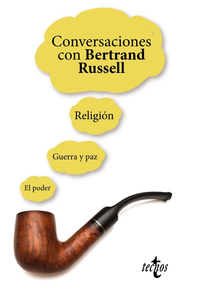 Conversaciones con Bertrand Russell   «Religión  Guerra y paz  El poder» (9788430970667)