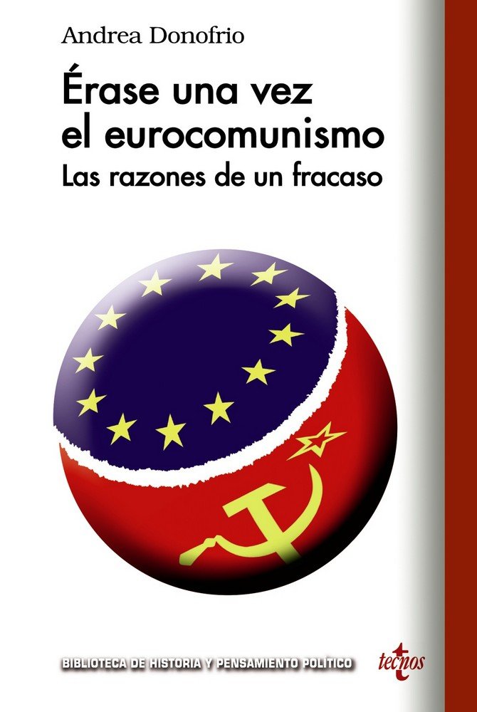 Erase una vez el eurocomunismo   «Las razones de un fracaso»