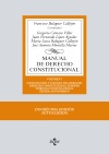 Manual de Derecho Constitucional «Vol. I: Constitución y fuentes del Derecho. Derecho Constitucional Europeo. Tribunal Constitucional. Estado autonómico» (9788430972401)