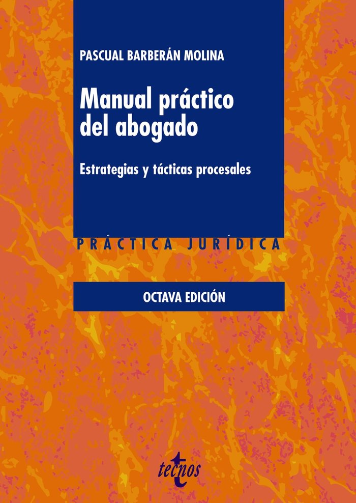 Manual práctico del abogado   «Estrategias y tácticas procesales»