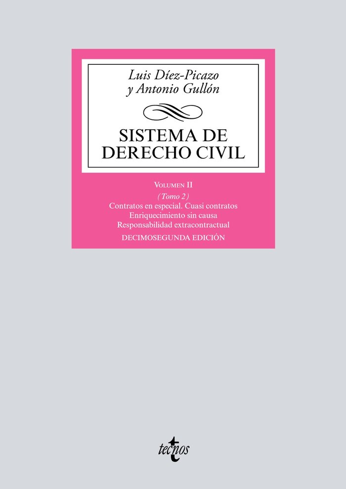 Sistema de Derecho Civil   «Volumen II (Tomo 2) Contratos en especial. Cuasi contratos. Enriquecimiento sin causa. Responsabilidad extracontractual»