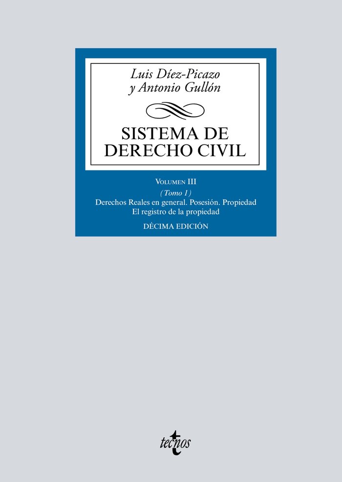 Sistema de Derecho civil   «Volumen III (Tomo 1) Derechos Reales en general»