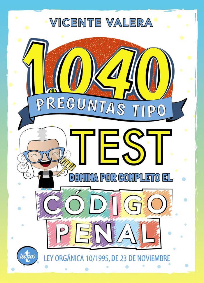 21040 preguntas tipo test. Código Penal