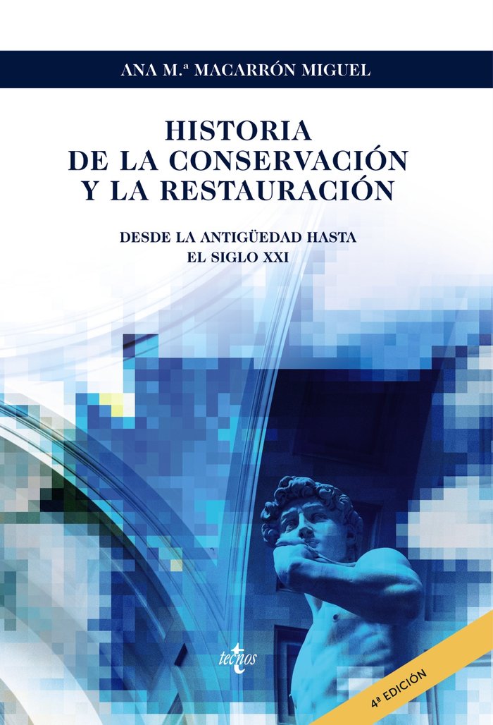 Historia de la conservación y la restauración   «Desde la Antigüedad hasta el siglo XXI»