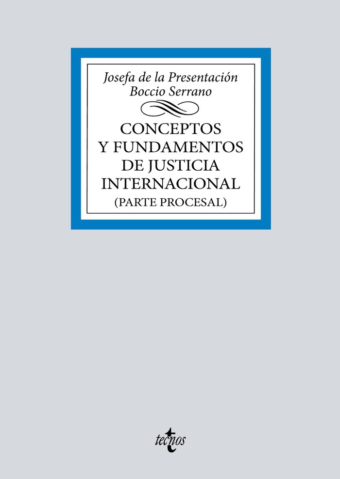 Conceptos y fundamentos de Justicia Internacional   «(Parte Procesal)»