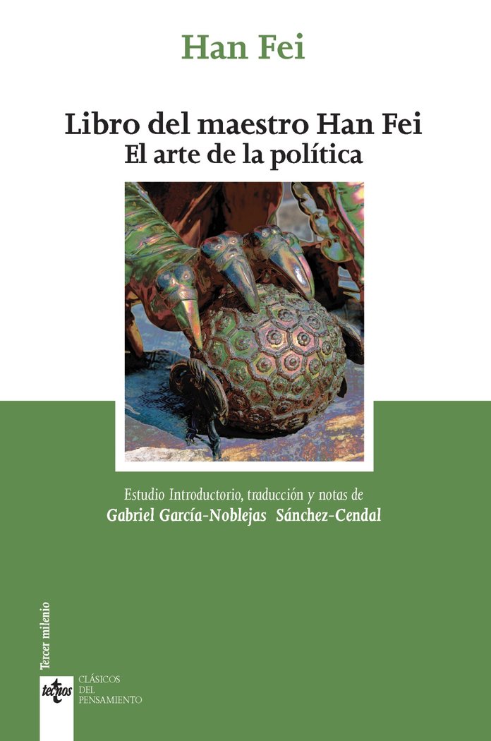 Libro del maestro Han Fei   «El arte de la política»