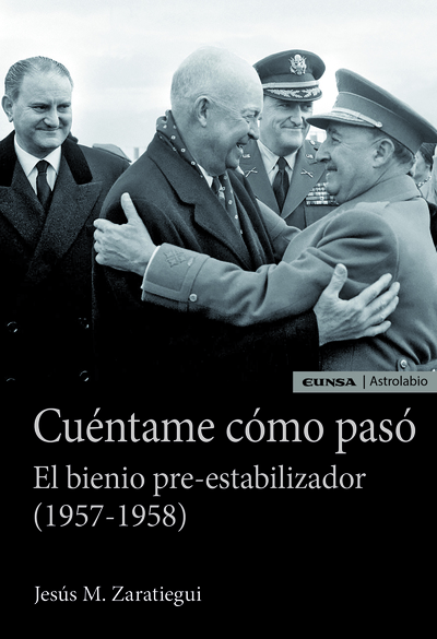 CUÉNTAME CÓMO PASÓ. EL BIENIO PRE-ESTABILIZADOR (1957-1958)