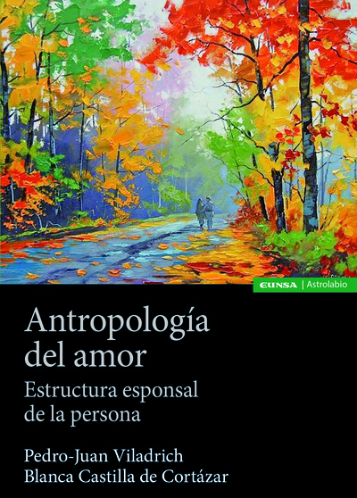 Antropología del amor   «Estructura esponsal de la persona»