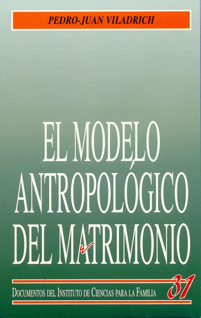 El modelo antropológico del matrimonio (9788432133756)