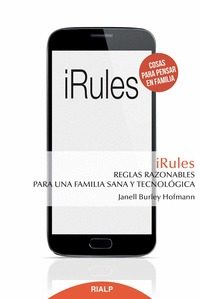 iRules   «Reglas razonables para una familia sana y tecnológica»