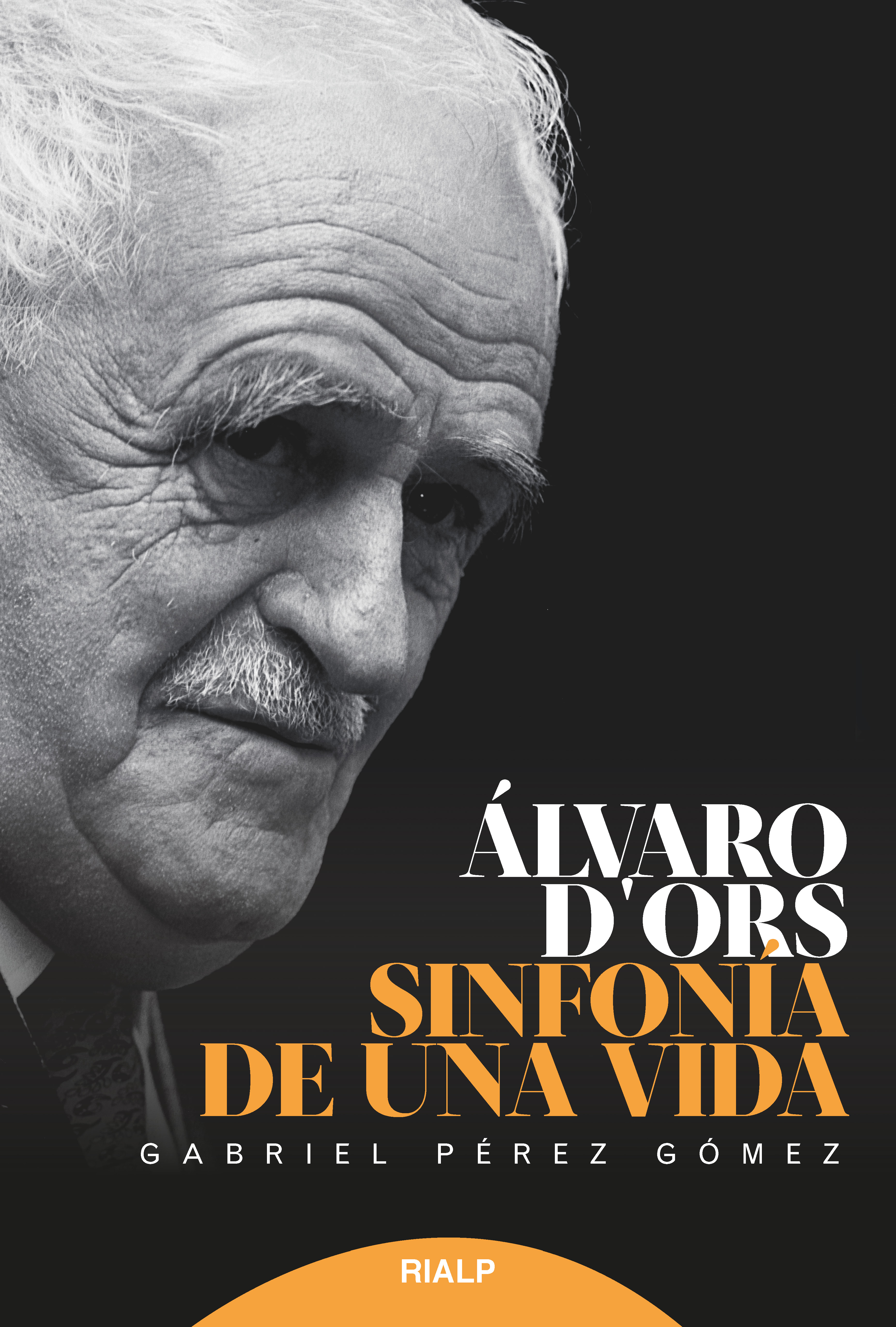 Álvaro d'Ors   «Sinfonía de una vida»