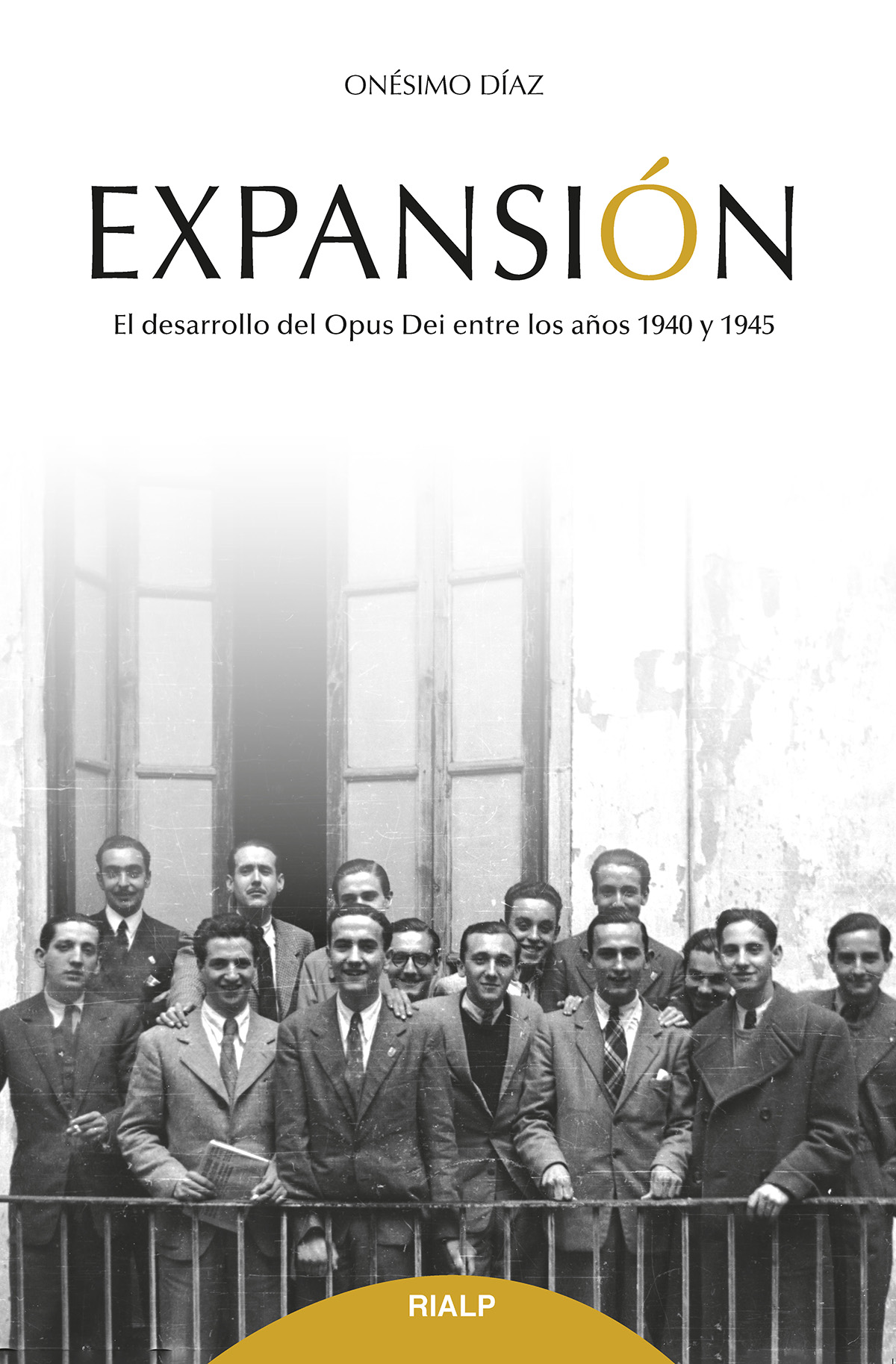 Expansión   «El desarrollo del Opus Dei entre los años 1940 y 1945»