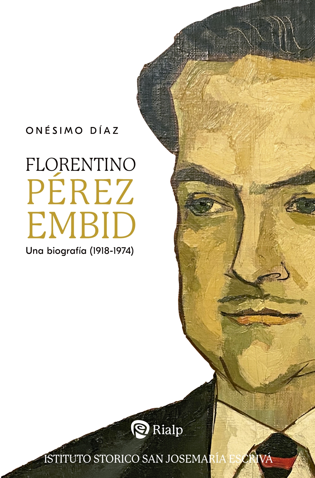 Florentino Pérez Embid   «Una biografía (1918-1974)» (9788432164996)