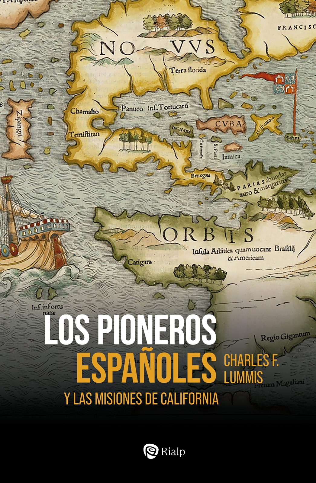 Los pioneros españoles   «Y las misiones de California»