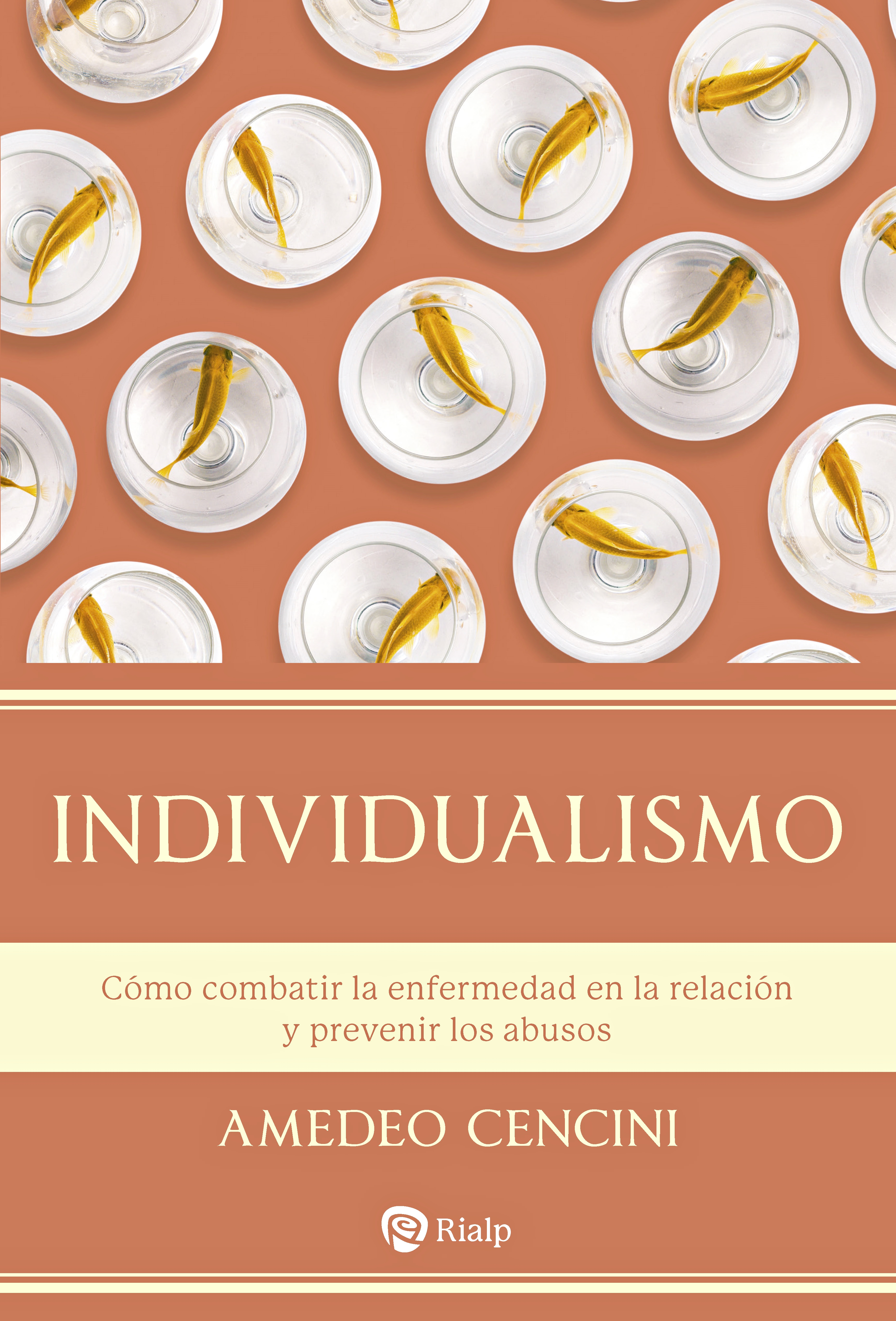 Individualismo   «Cómo combatir la enfermedad en la relación y prevenir los abusos»