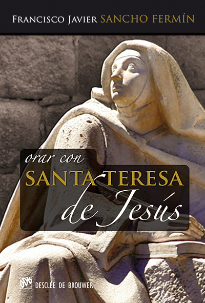 Orar con Santa Teresa de Jesús (9788433027047)