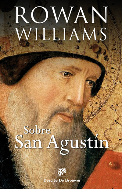 Sobre San Agustín. Un enfoque renovado y vivificador del pensamiento agustiniano
