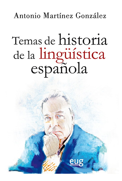 Temas de historia de la lingüística española (9788433860910)