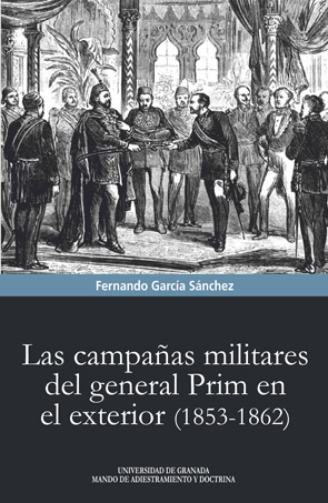 CAMPAÑAS MILITARES DEL GENERAL PRIM EL EXTERIOR 1853-1862