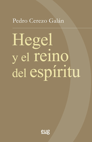 G.W.F. Hegel y el reino del espíritu