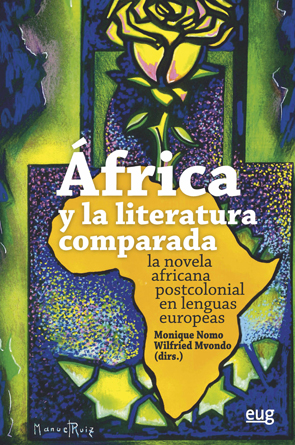 África y la literatura comparada   «La novela  africana postcolonial en lenguas europeas»