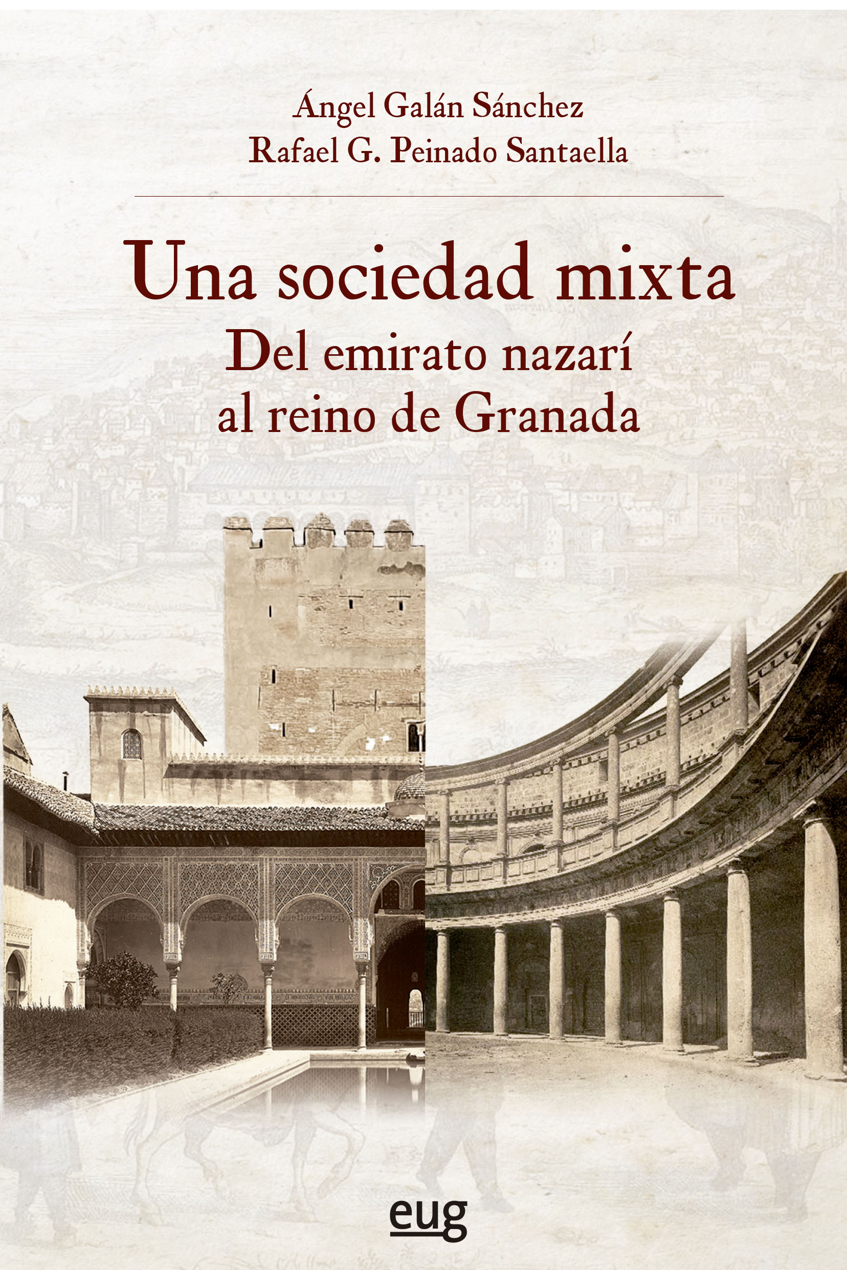 Una sociedad mixta   «Del Emirato Nazarí al reino de Granada» (9788433869555)
