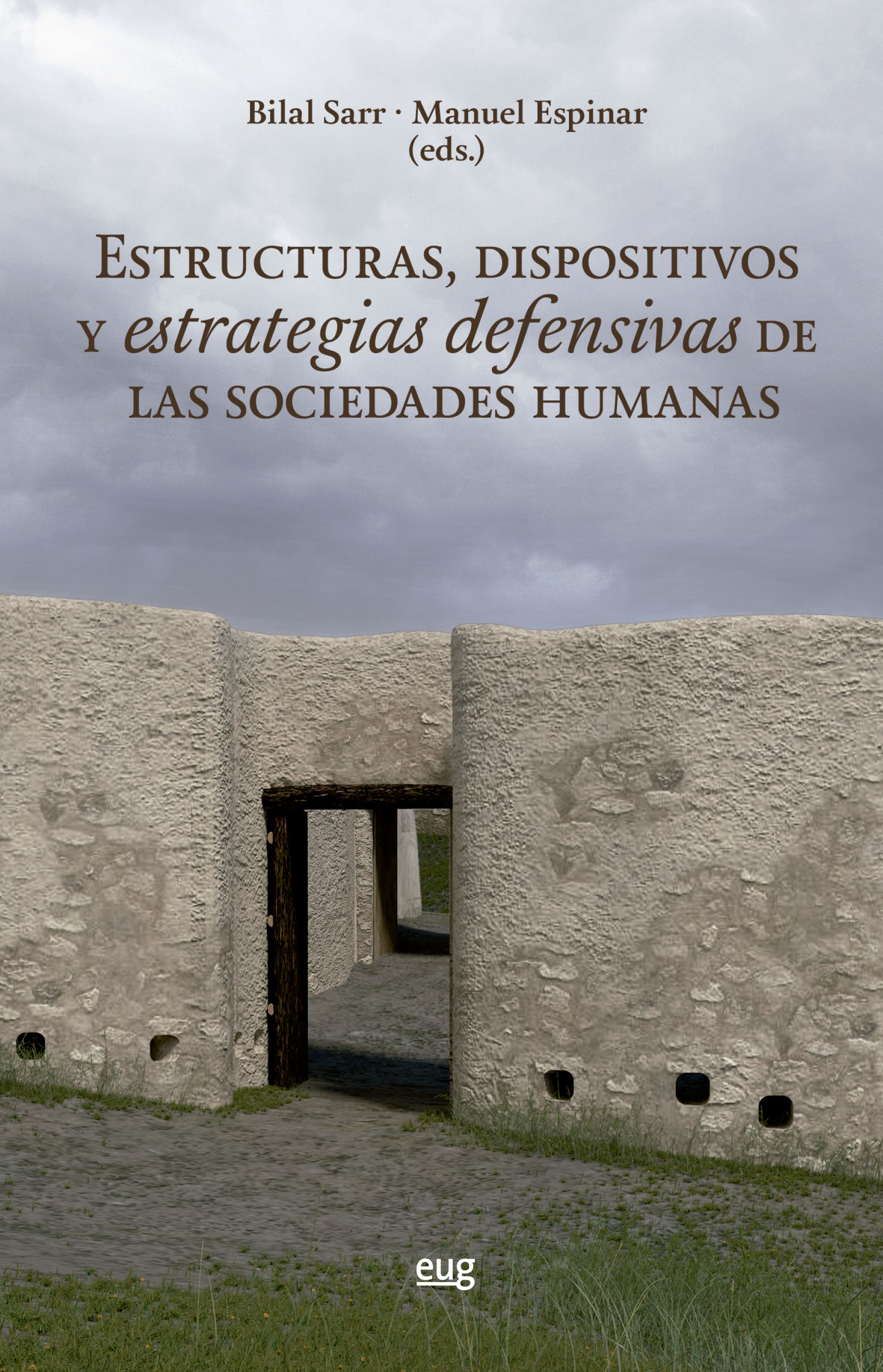 Estructuras, dispositivos y estrategias defensivas de las sociedades humanas (9788433870094)
