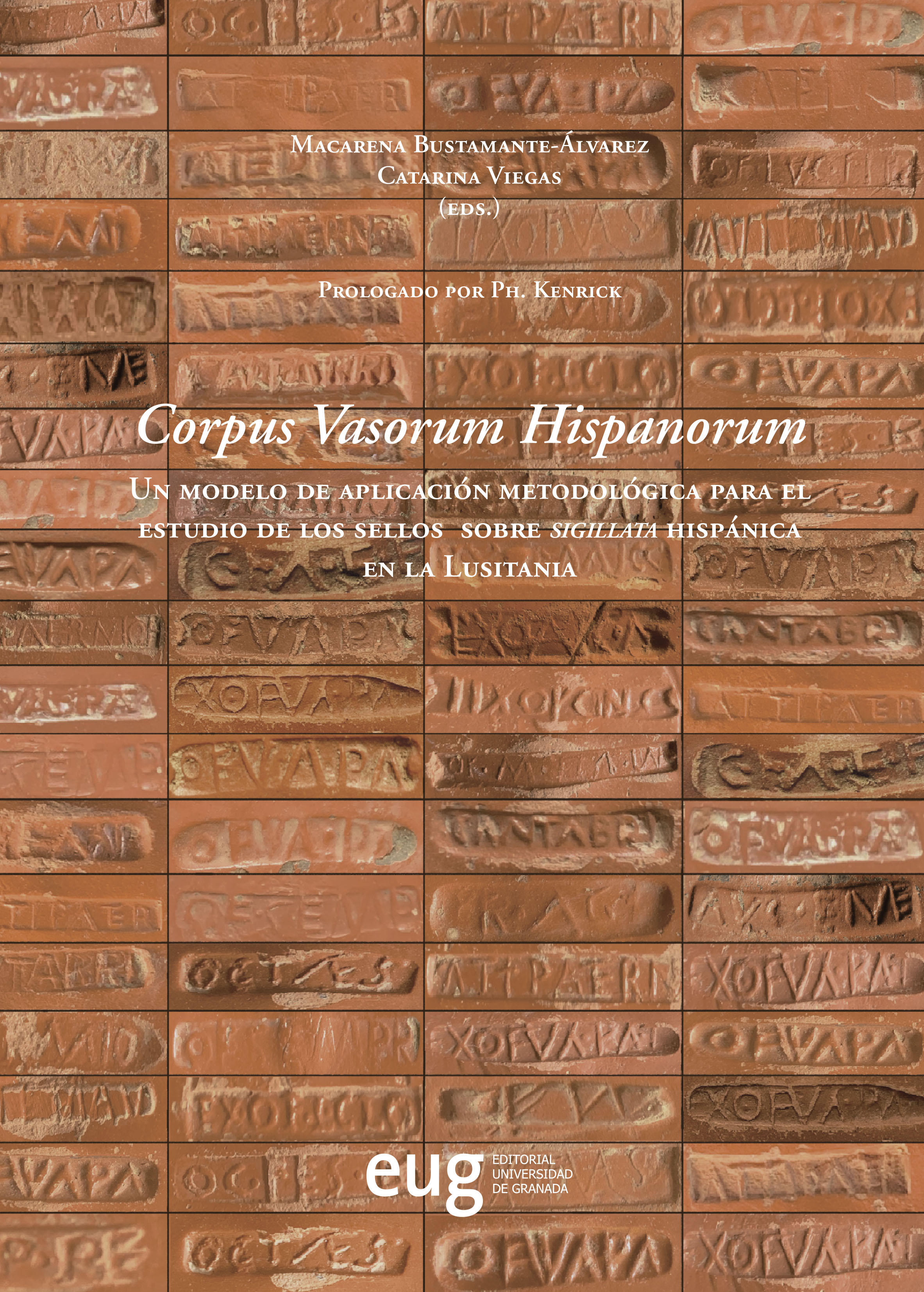 Corpus Vasorum Hispanorum   «Un modelo de aplicación metodológica para el estudio de los sellos sobre Sigillata hispánica en la Lusitania» (9788433870827)