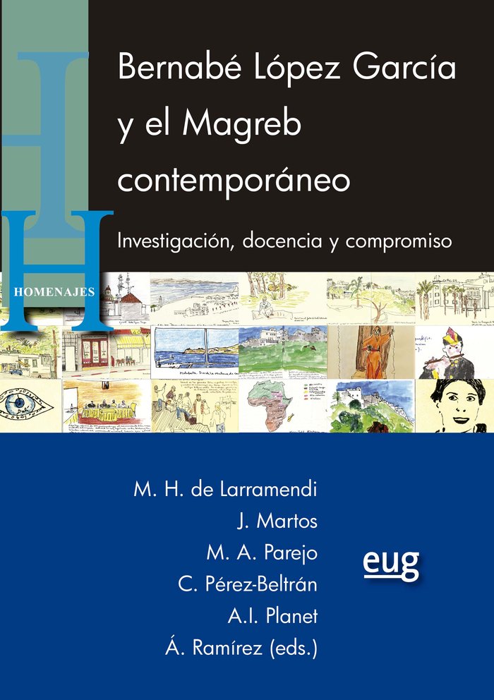 Bernabé López García y el Magreb contemporáneo   «investigación, docencia y compromiso»
